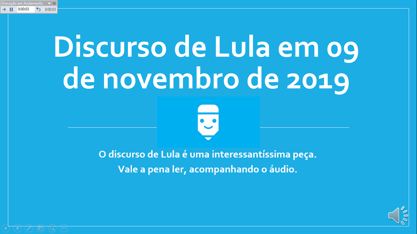 lula discurso de 09 de novembro de 2019 em sbc