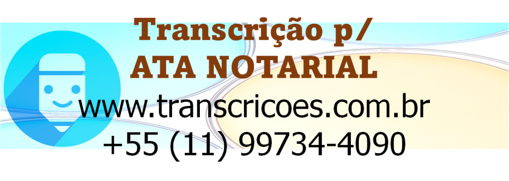 transcrição para ata notarial